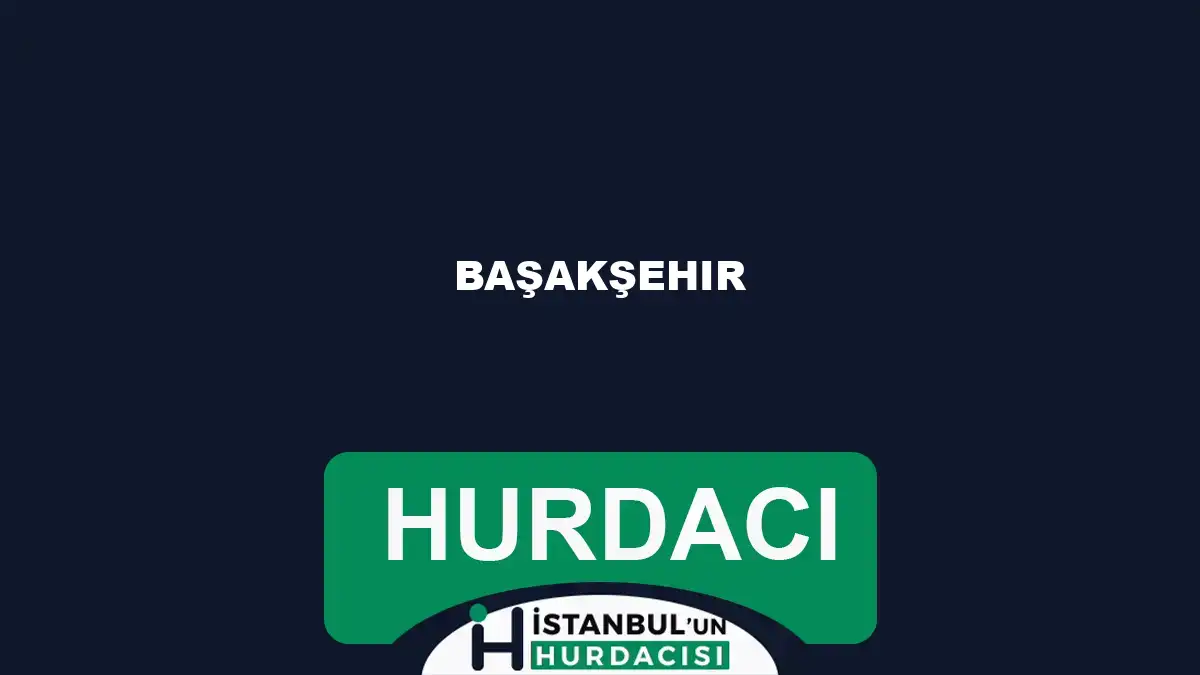 Başakşehir hurdacı