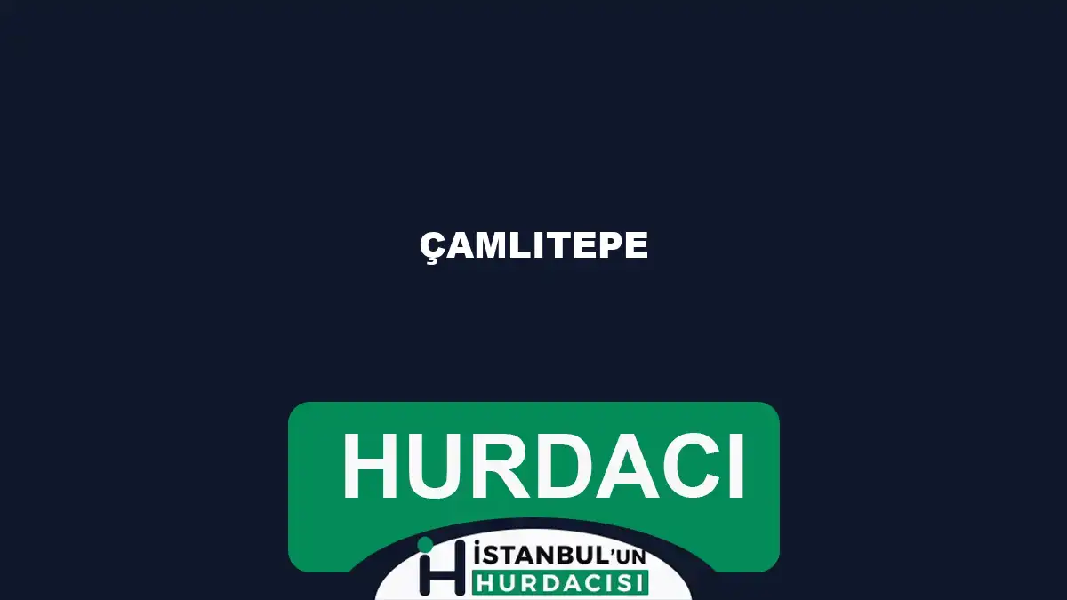 Çamlıtepe hurdacı