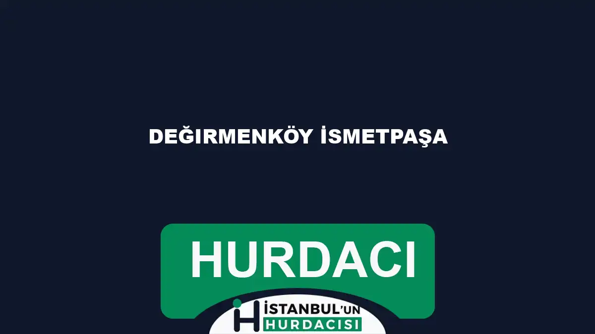 Değirmenköy İsmetpaşa hurdacı