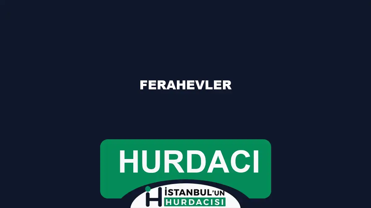 Ferahevler hurdacı