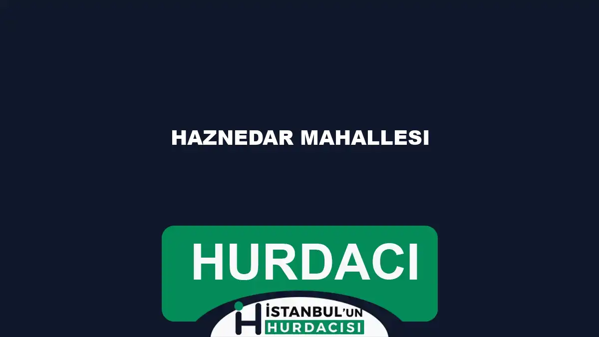 Haznedar Mahallesi hurdacı