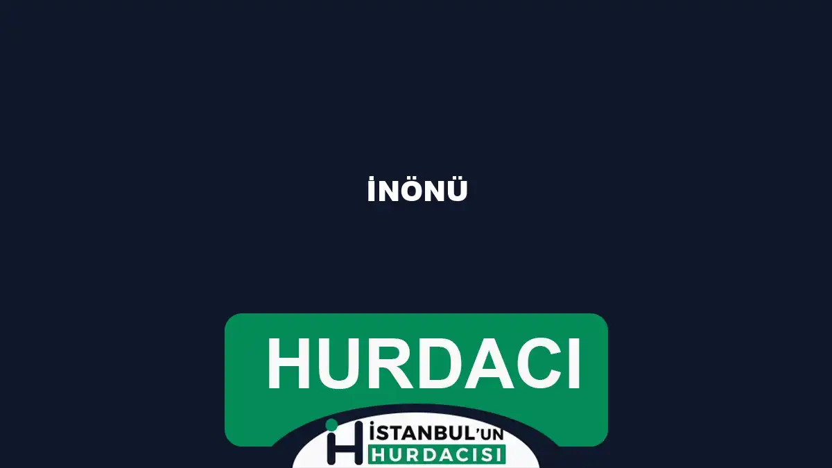 İnönü hurdacı