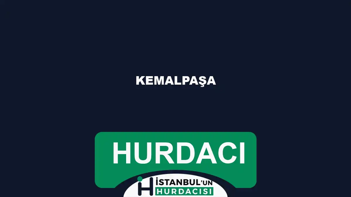 Kemalpaşa hurdacı