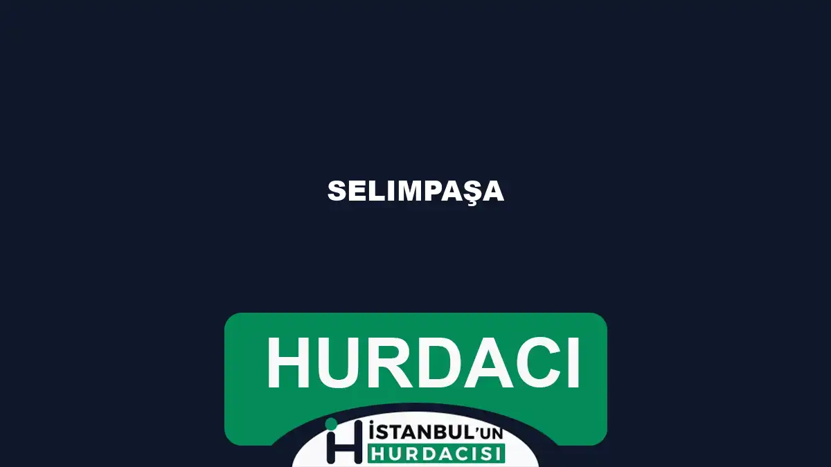 Selimpaşa hurdacı