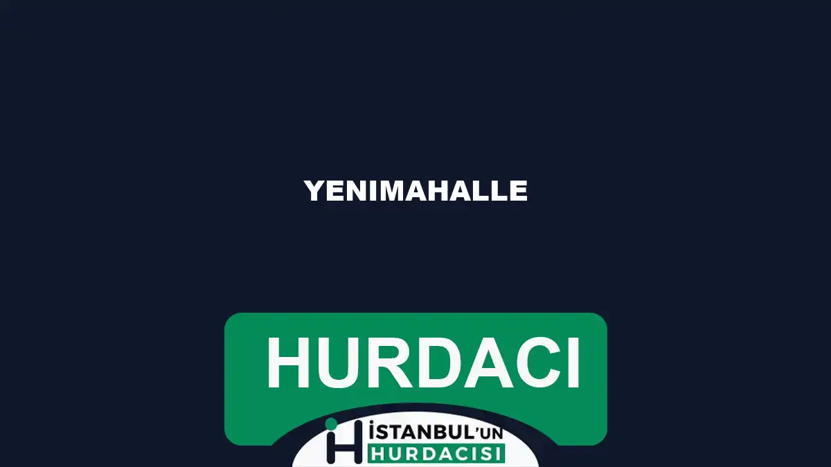 Yenimahalle hurdacı